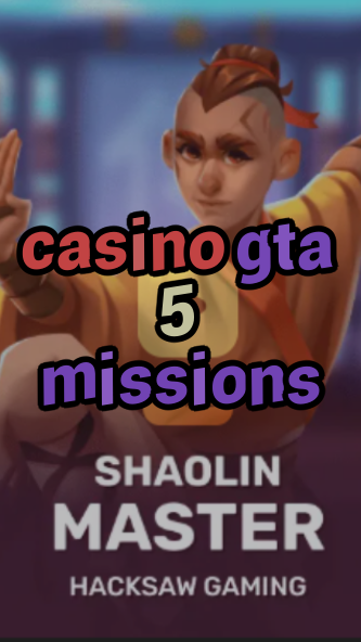 casino gta 5 missions-3xn3u5udepyz9m9w5iat.com
